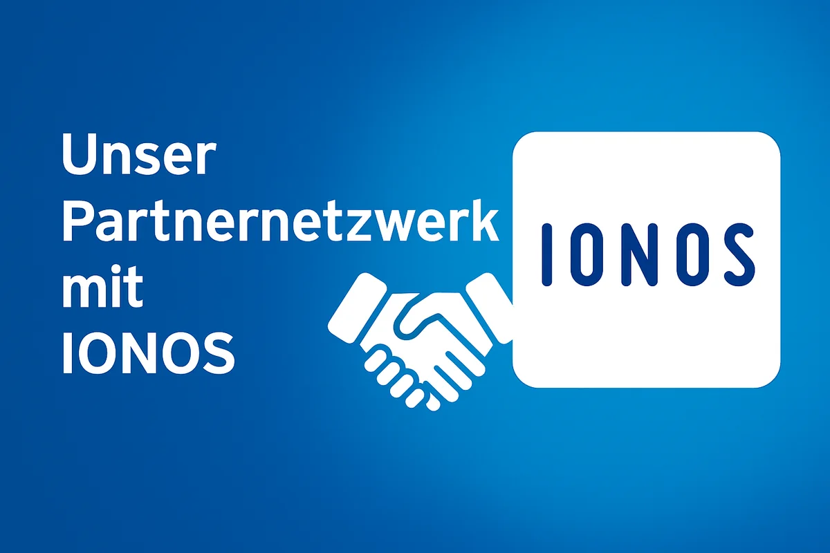 Unser Partnernetzwerk mit IONOS – Ihre Vorteile und der Ablauf